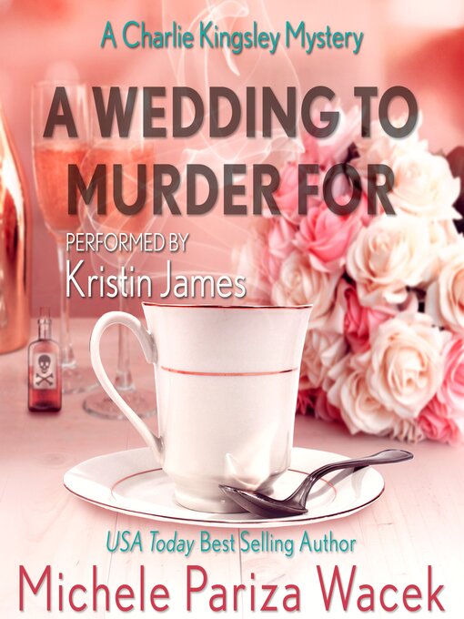 Title details for A Wedding to Murder For by Michele PW (Pariza Wacek) - Available